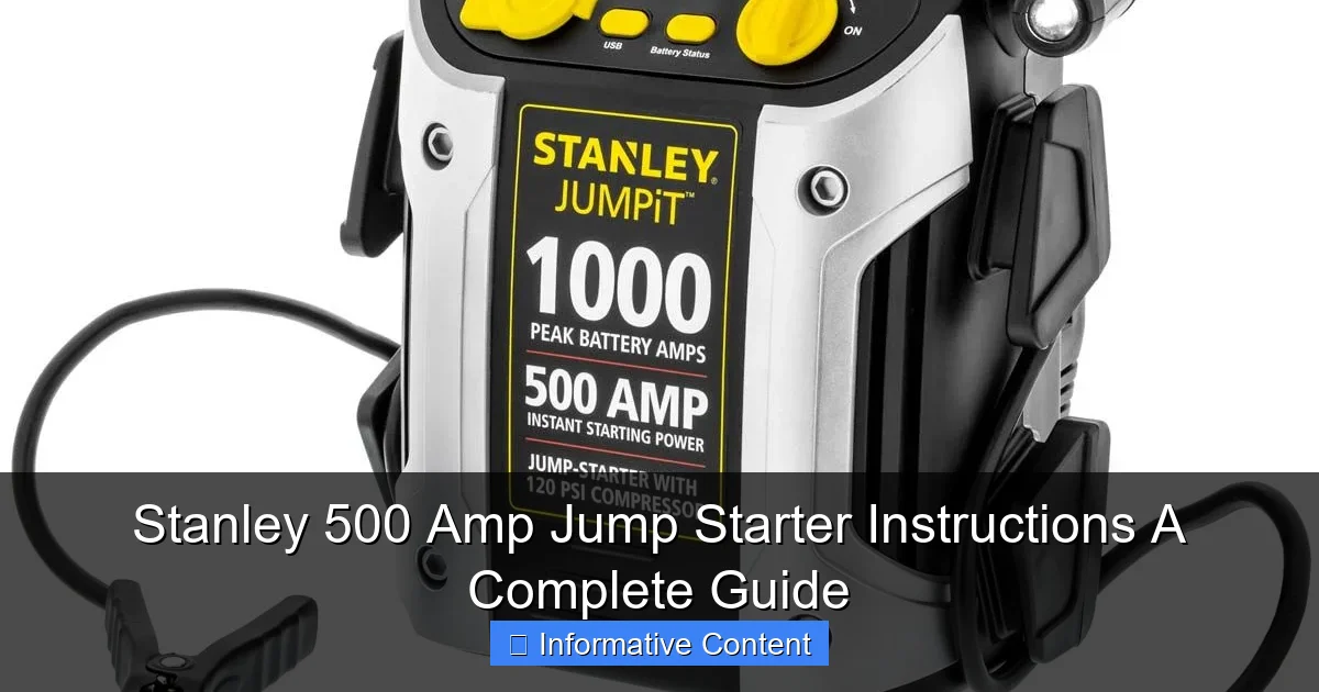 Stanley 500 Amp Jump Starter Instructions A Complete Guide