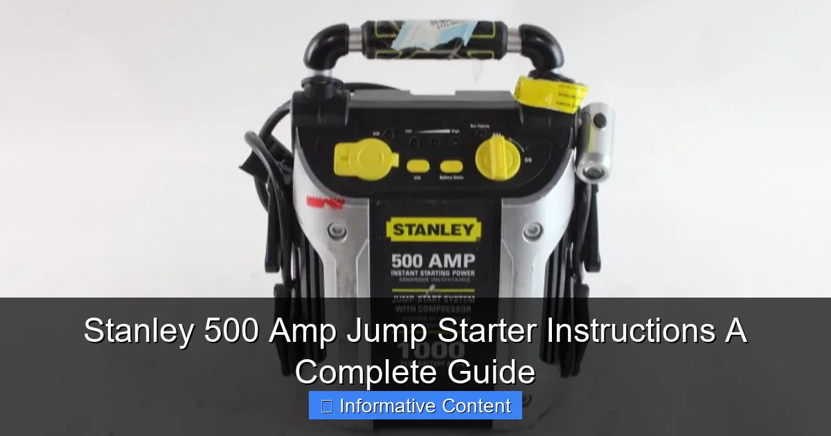 Stanley 500 Amp Jump Starter Instructions A Complete Guide