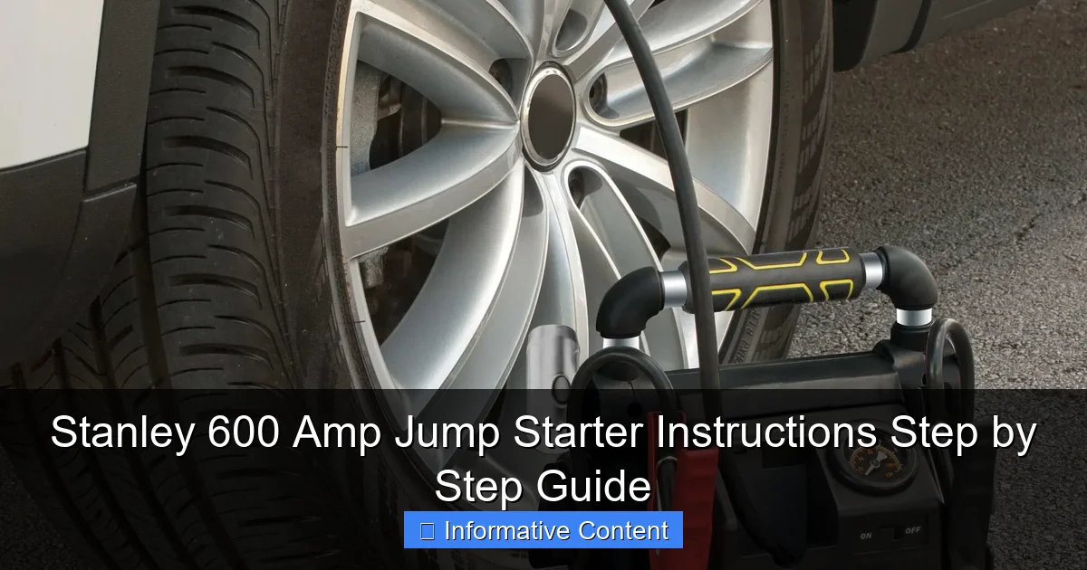 Stanley 600 Amp Jump Starter Instructions Step by Step Guide