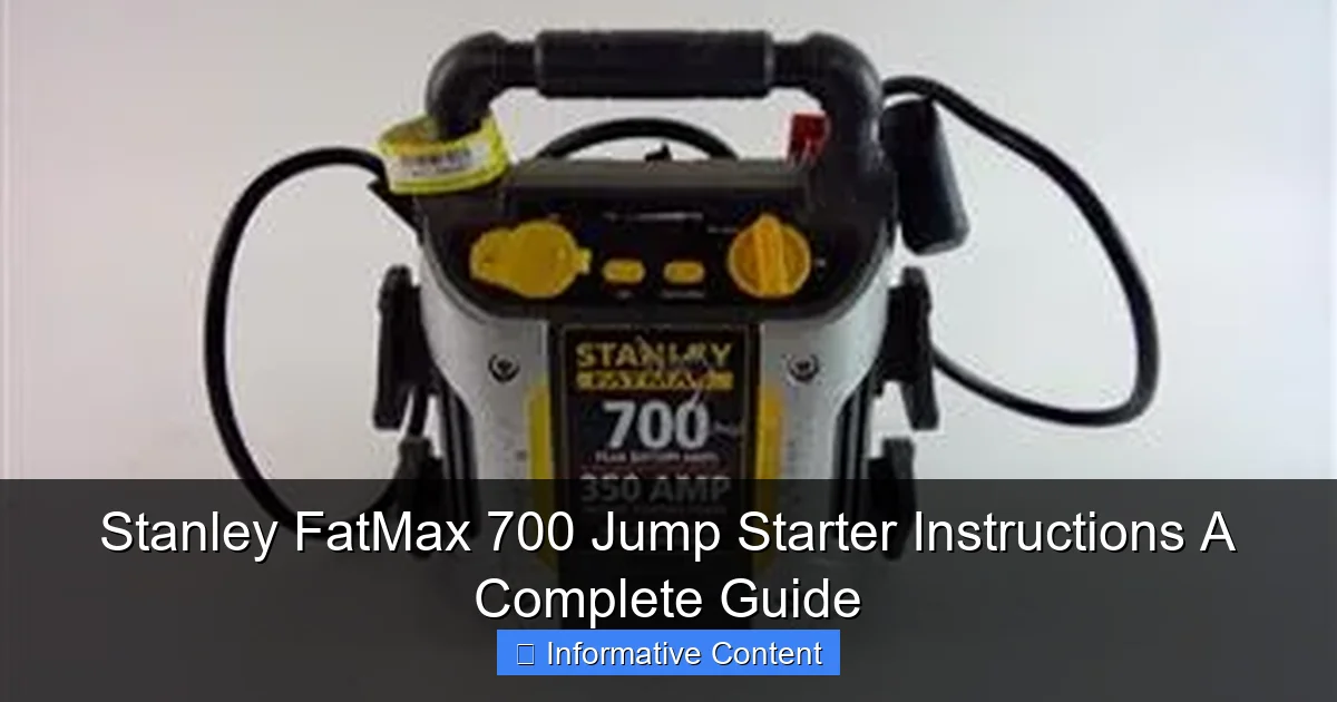 Stanley FatMax 700 Jump Starter Instructions A Complete Guide