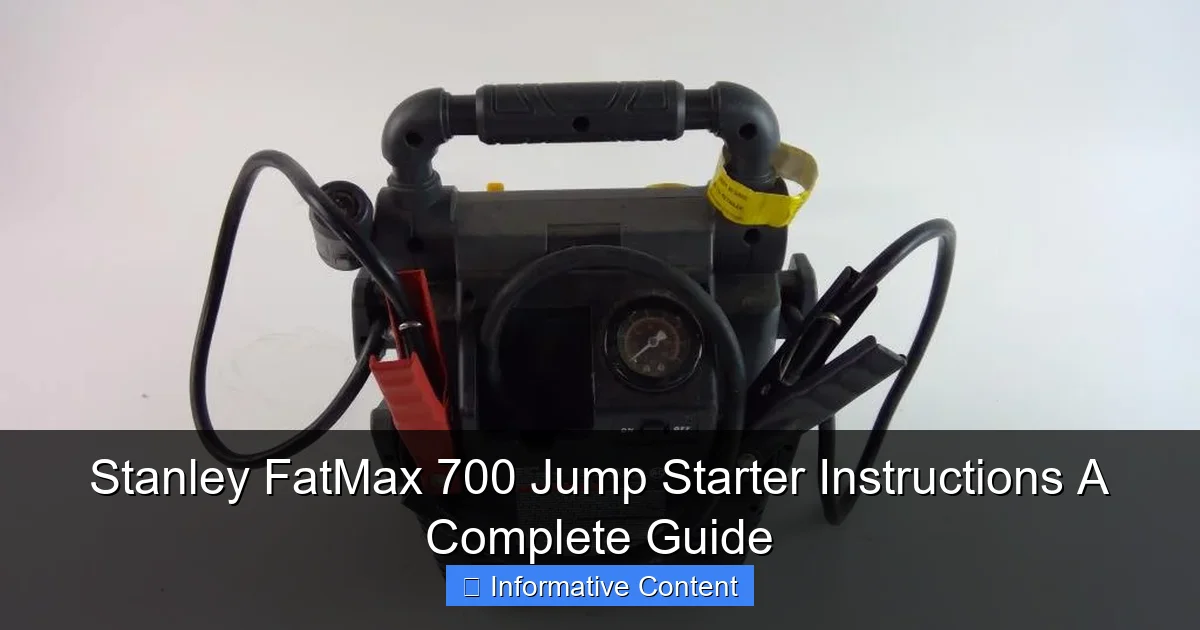 Stanley FatMax 700 Jump Starter Instructions A Complete Guide