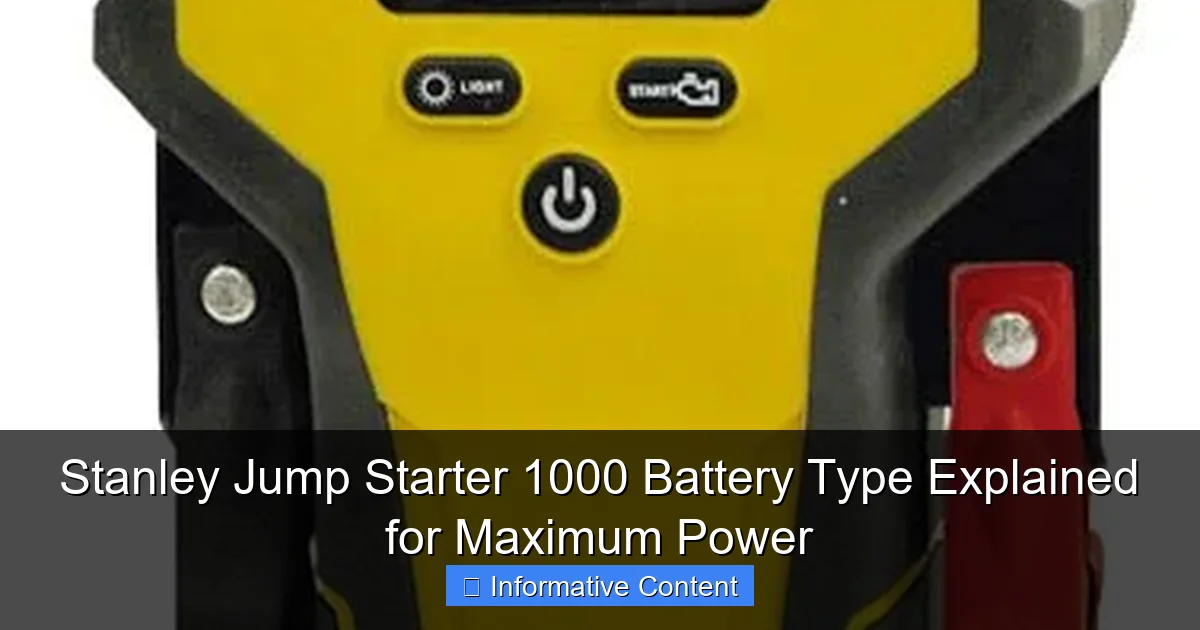 Stanley Jump Starter 1000 Battery Type Explained for Maximum Power