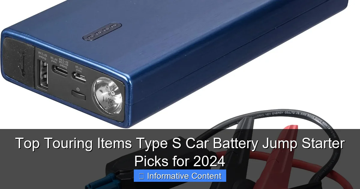 Top Touring Items Type S Car Battery Jump Starter Picks for 2024