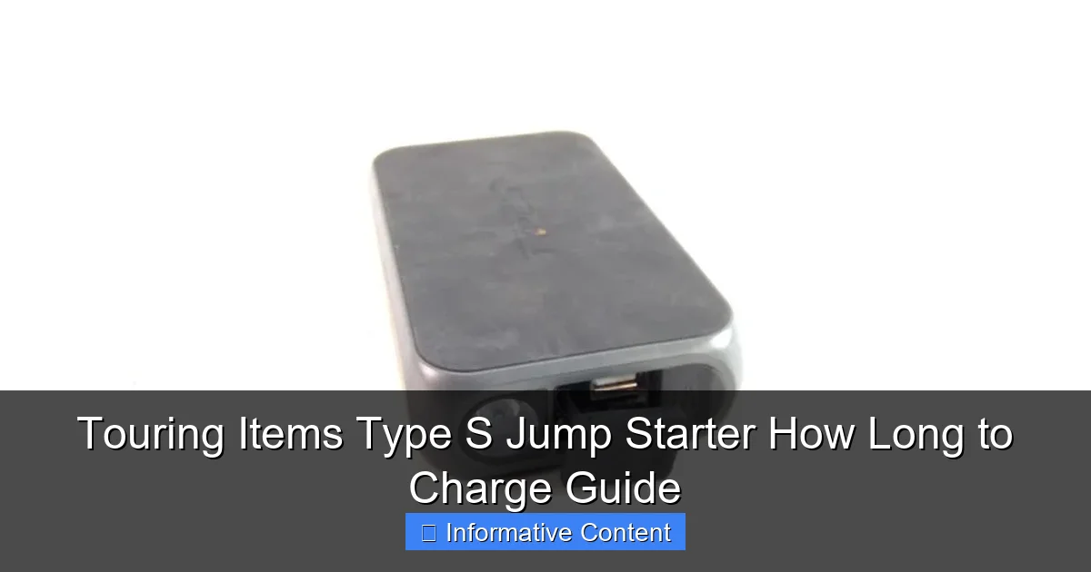 Touring Items Type S Jump Starter How Long to Charge Guide