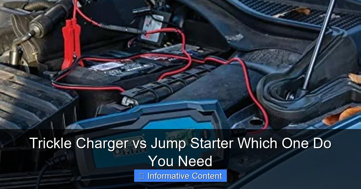 Trickle Charger vs Jump Starter Which One Do You Need