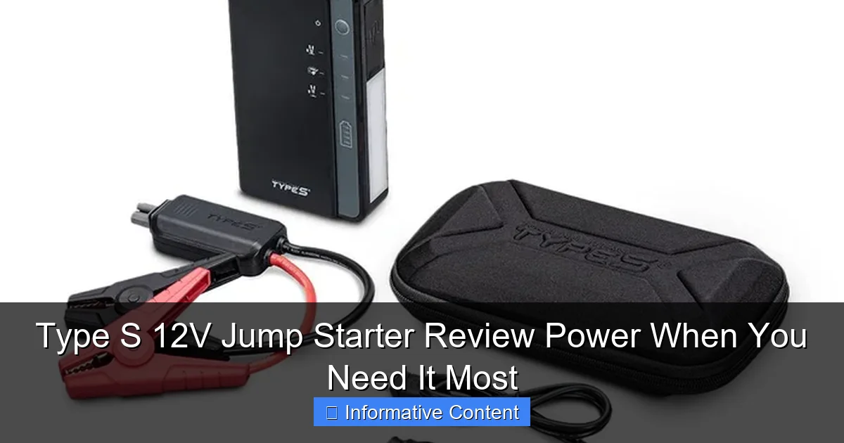 Type S 12V Jump Starter Review Power When You Need It Most