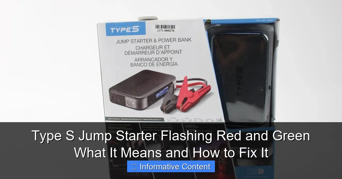 Type S Jump Starter Flashing Red and Green What It Means and How to Fix It