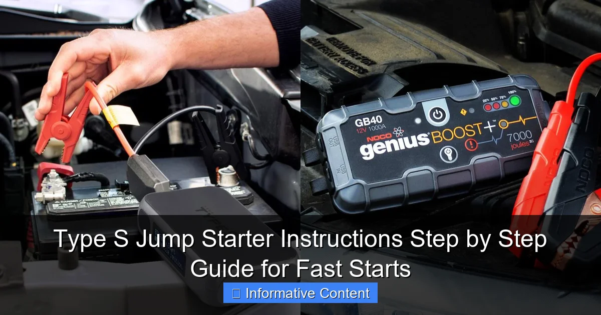 Type S Jump Starter Instructions Step by Step Guide for Fast Starts