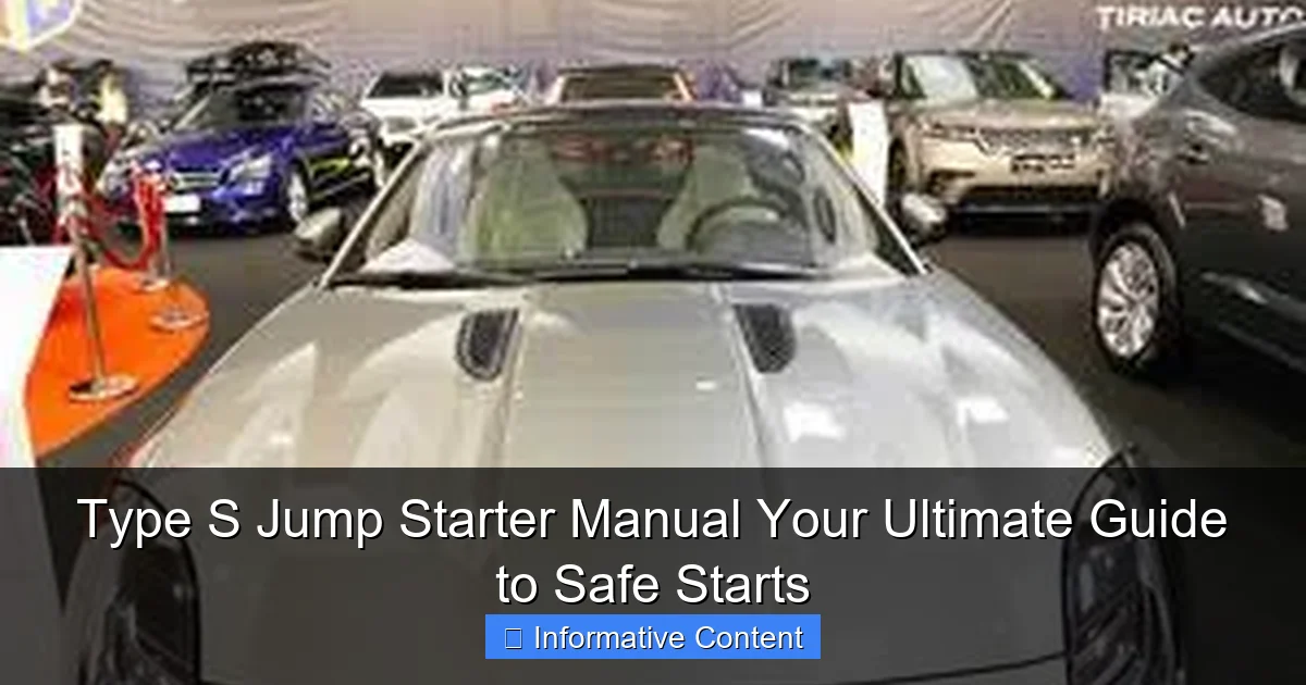 Type S Jump Starter Manual Your Ultimate Guide to Safe Starts