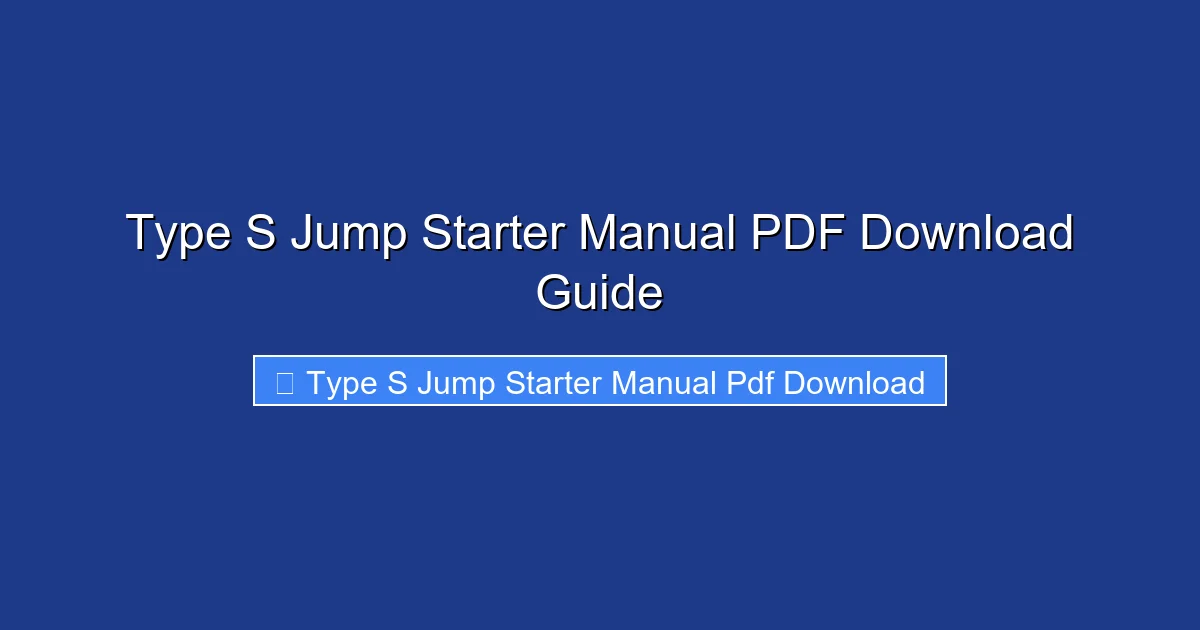 Type S Jump Starter Manual PDF Download Guide