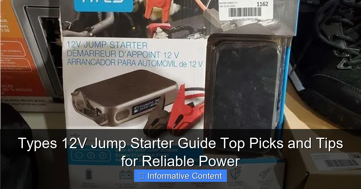 Types 12V Jump Starter Guide Top Picks and Tips for Reliable Power