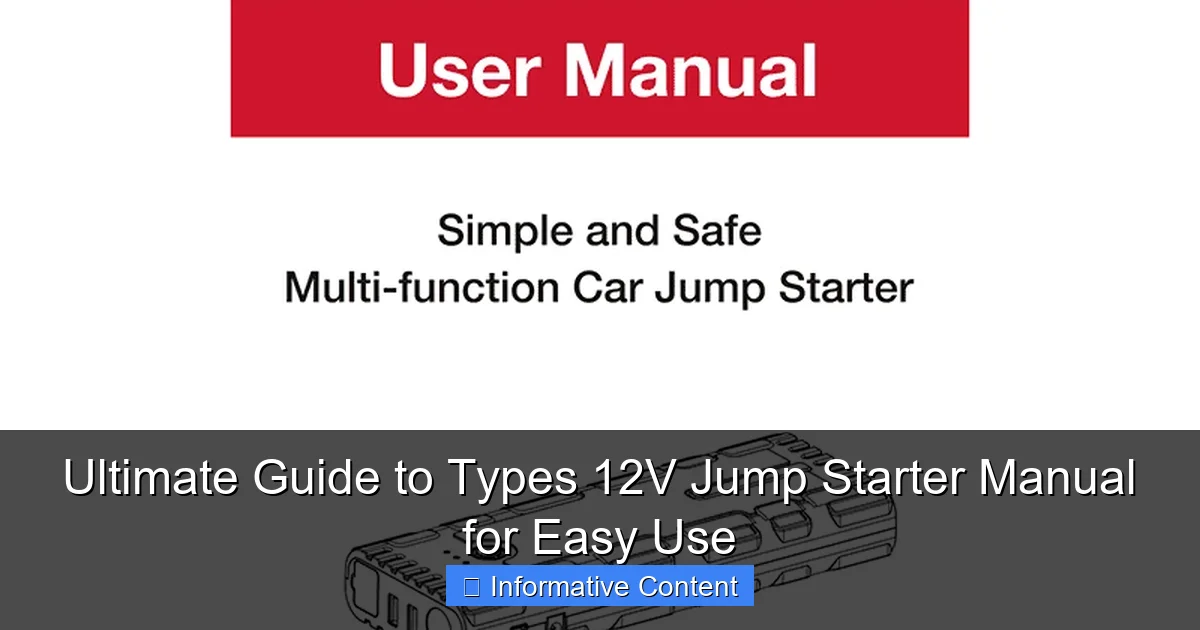 Ultimate Guide to Types 12V Jump Starter Manual for Easy Use