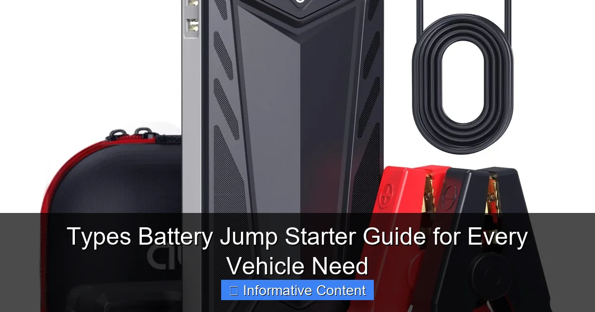 Types Battery Jump Starter Guide for Every Vehicle Need