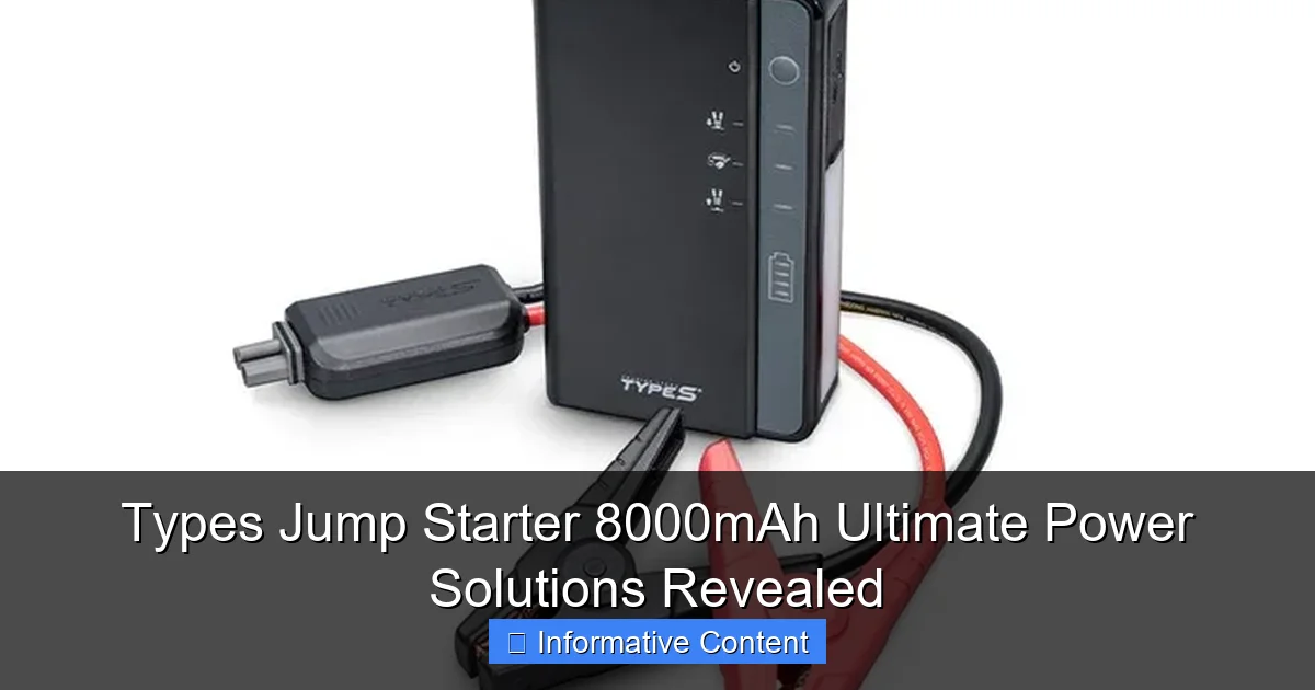 Types Jump Starter 8000mAh Ultimate Power Solutions Revealed