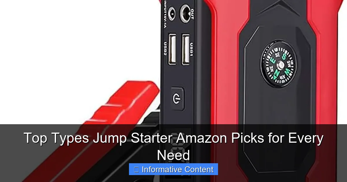 Top Types Jump Starter Amazon Picks for Every Need