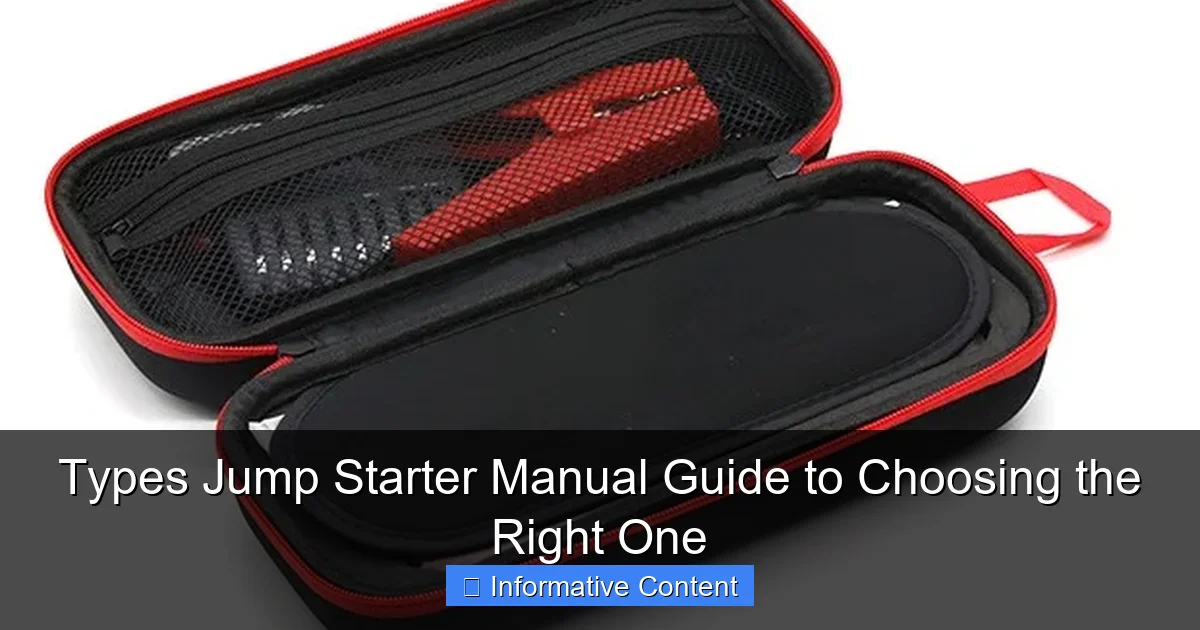 Types Jump Starter Manual Guide to Choosing the Right One