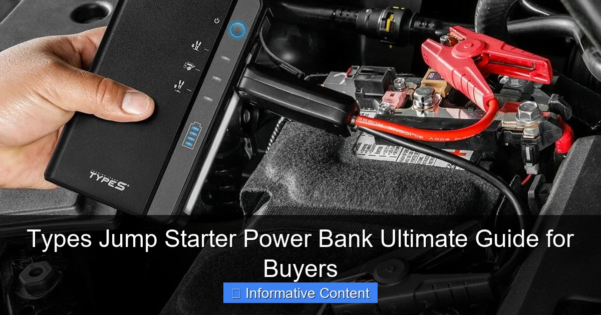 Types Jump Starter Power Bank Ultimate Guide for Buyers