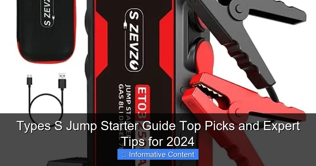 Types S Jump Starter Guide Top Picks and Expert Tips for 2024