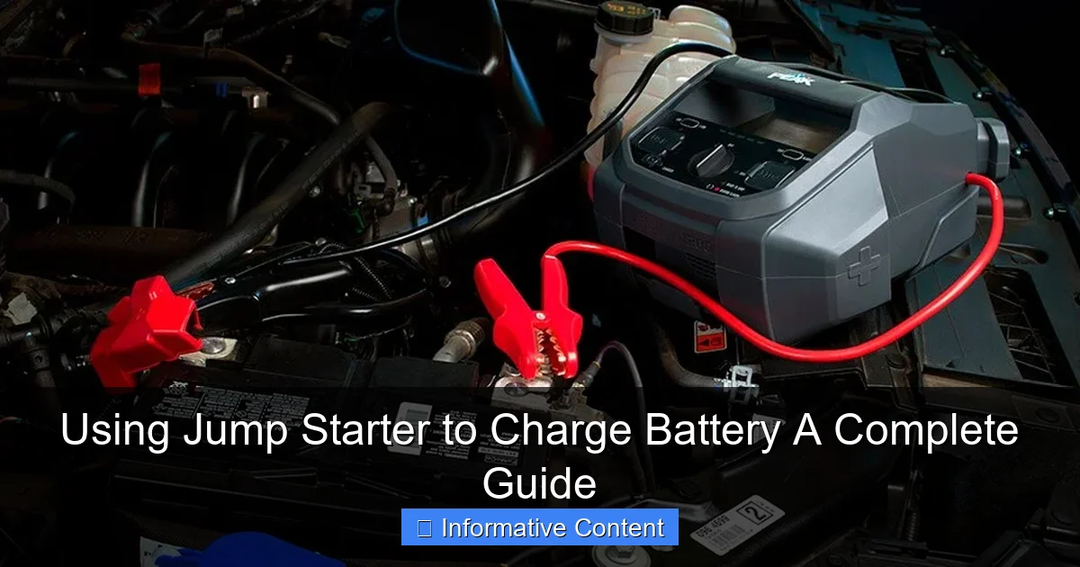 Using Jump Starter to Charge Battery A Complete Guide