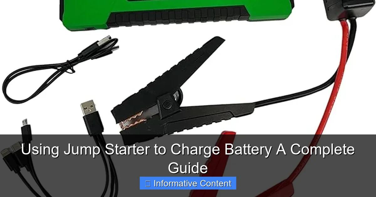 Using Jump Starter to Charge Battery A Complete Guide