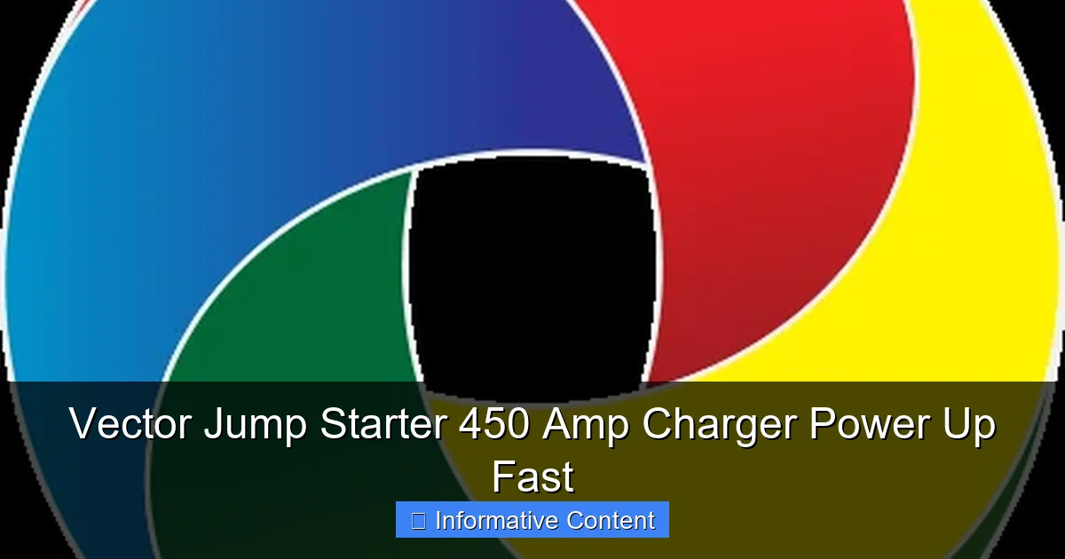 Vector Jump Starter 450 Amp Charger Power Up Fast