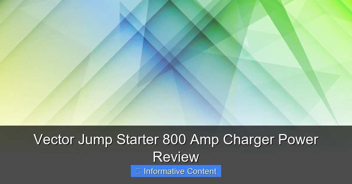 Vector Jump Starter 800 Amp Charger Power Review