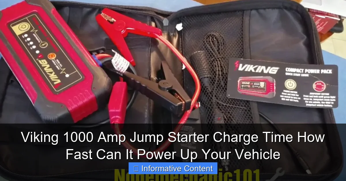 Viking 1000 Amp Jump Starter Charge Time How Fast Can It Power Up Your Vehicle