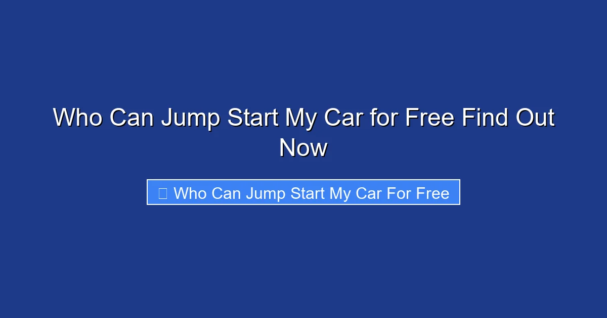 Who Can Jump Start My Car for Free Find Out Now