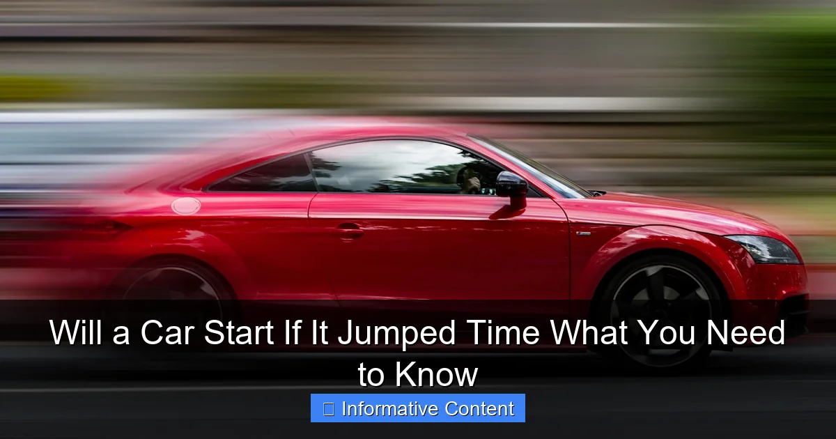 Will a Car Start If It Jumped Time What You Need to Know