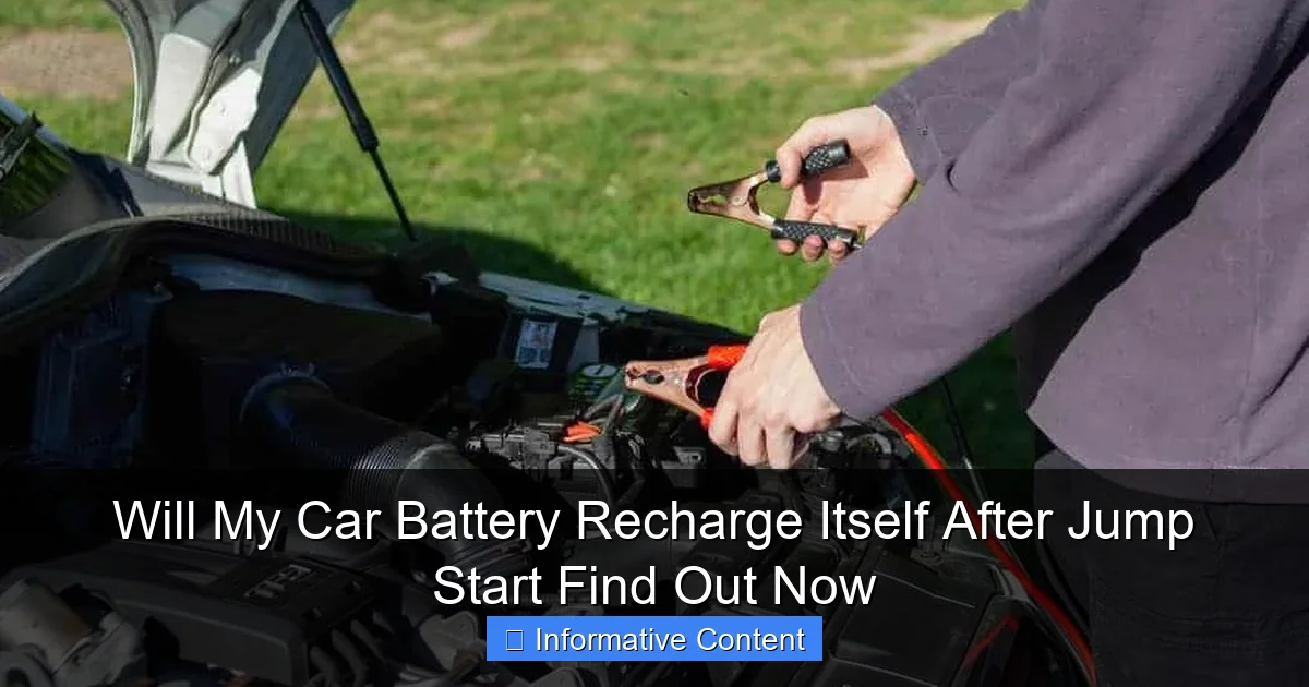 Will My Car Battery Recharge Itself After Jump Start Find Out Now