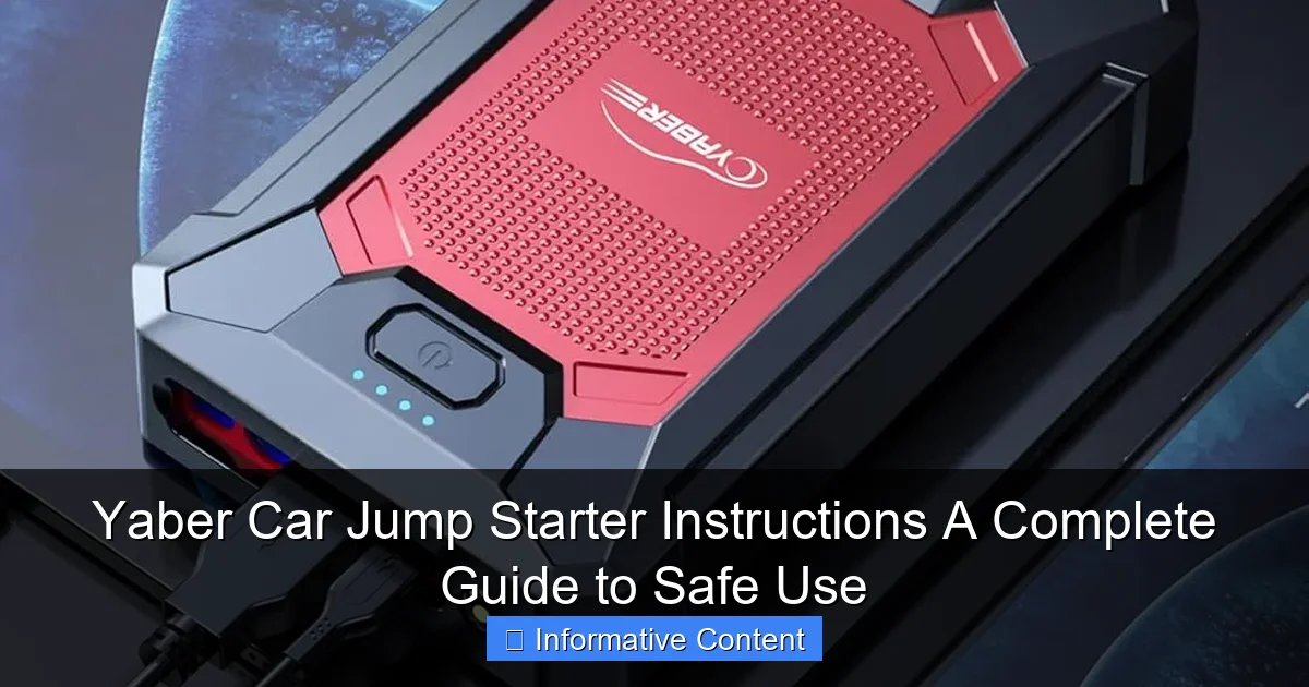 Yaber Car Jump Starter Instructions A Complete Guide to Safe Use