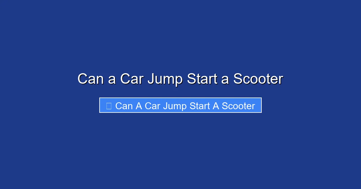 Can a Car Jump Start a Scooter