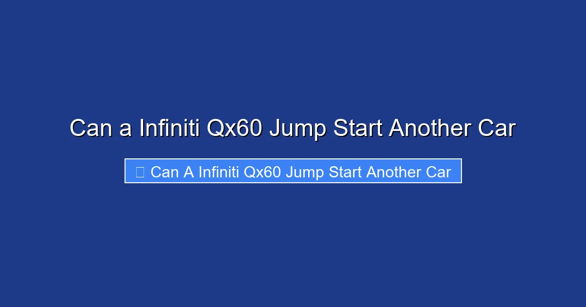 Can a Infiniti Qx60 Jump Start Another Car
