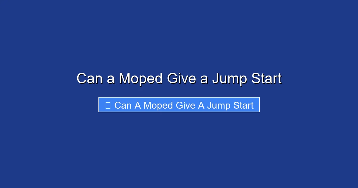 Can a Moped Give a Jump Start