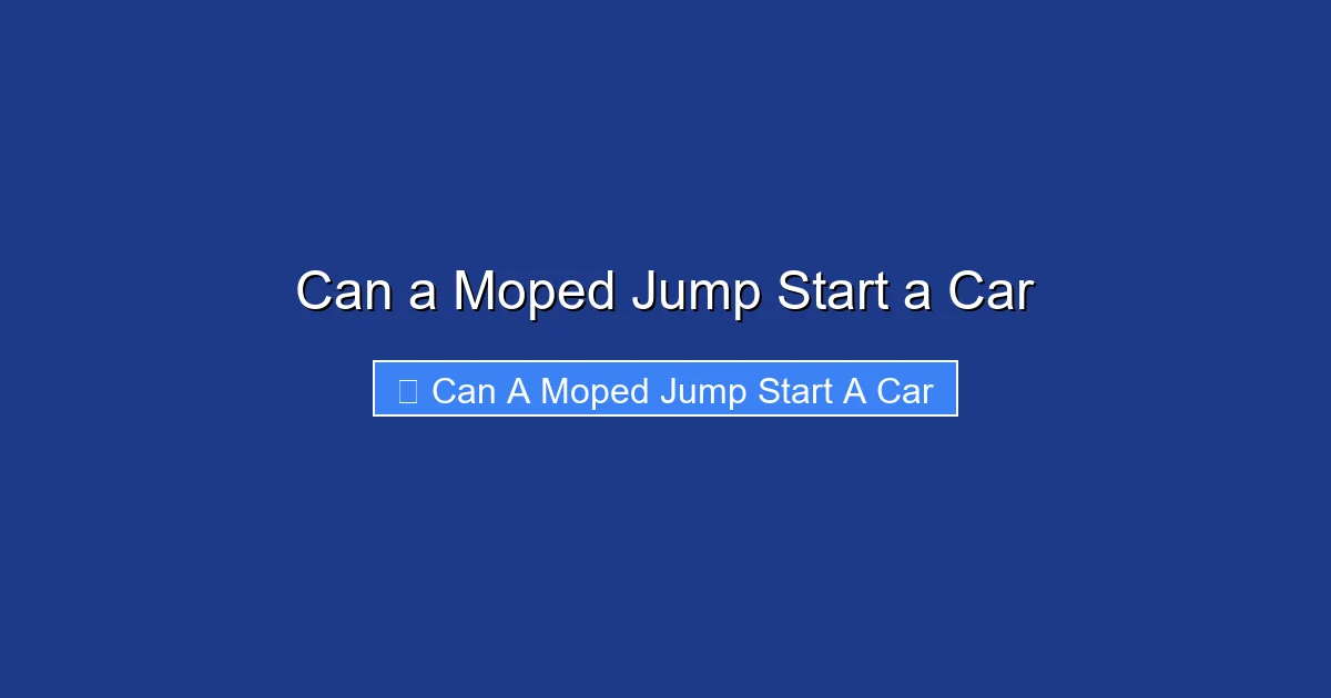 Can a Moped Jump Start a Car