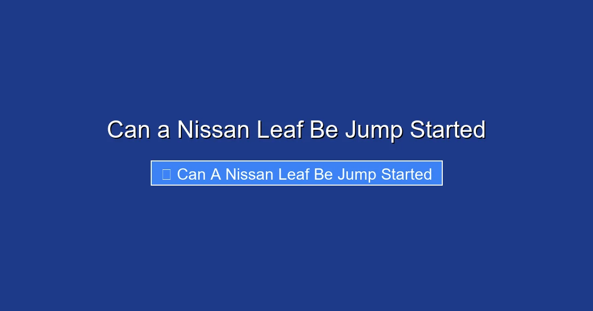 Can a Nissan Leaf Be Jump Started