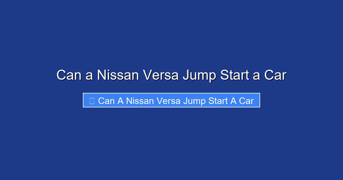 Can a Nissan Versa Jump Start a Car
