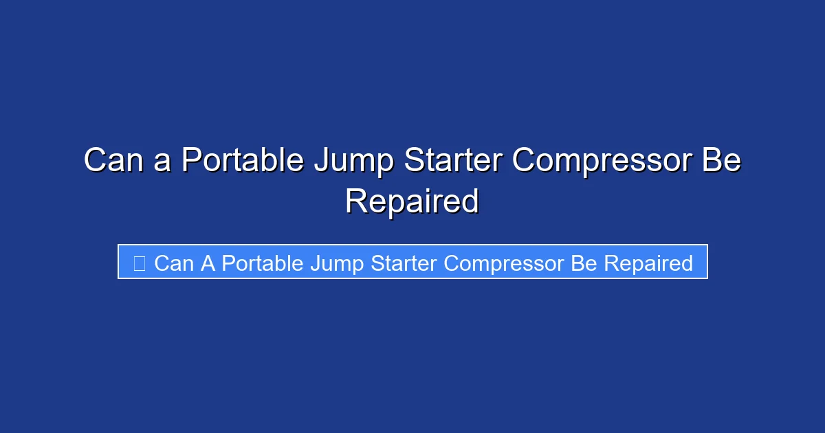 Can a Portable Jump Starter Compressor Be Repaired