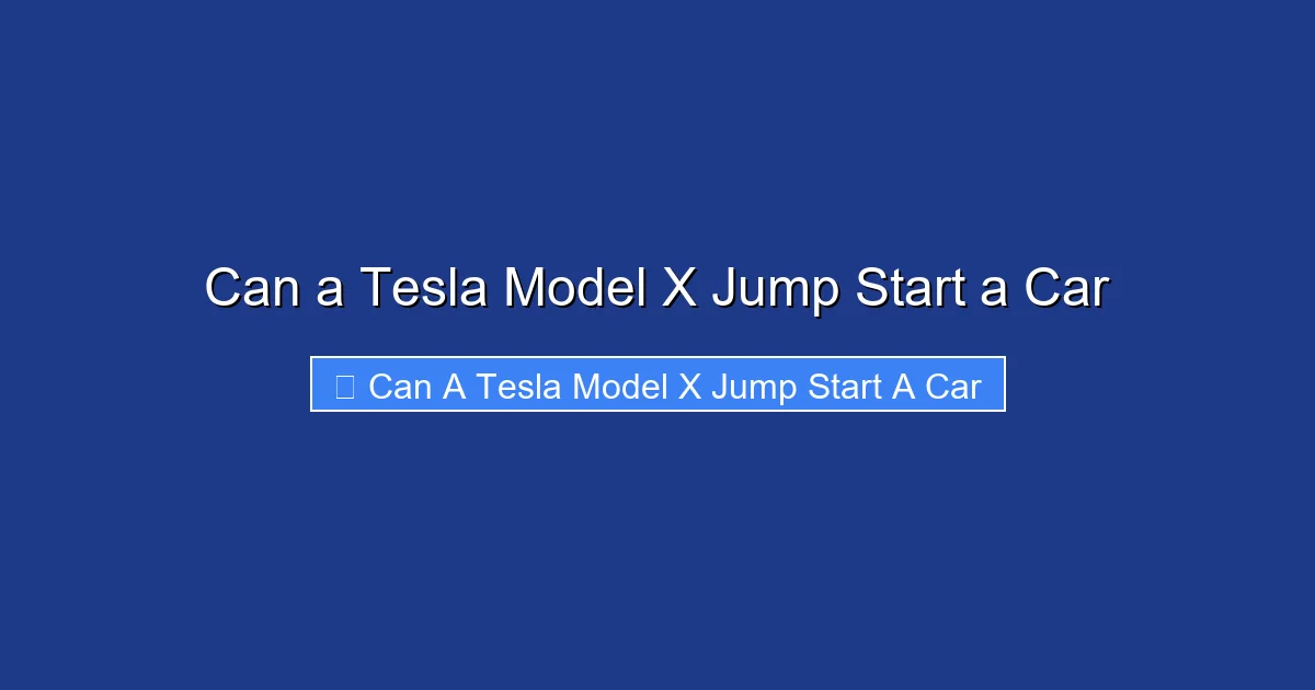 Can a Tesla Model X Jump Start a Car