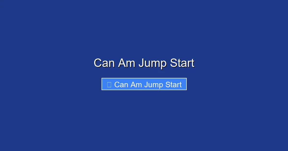 Can Am Jump Start