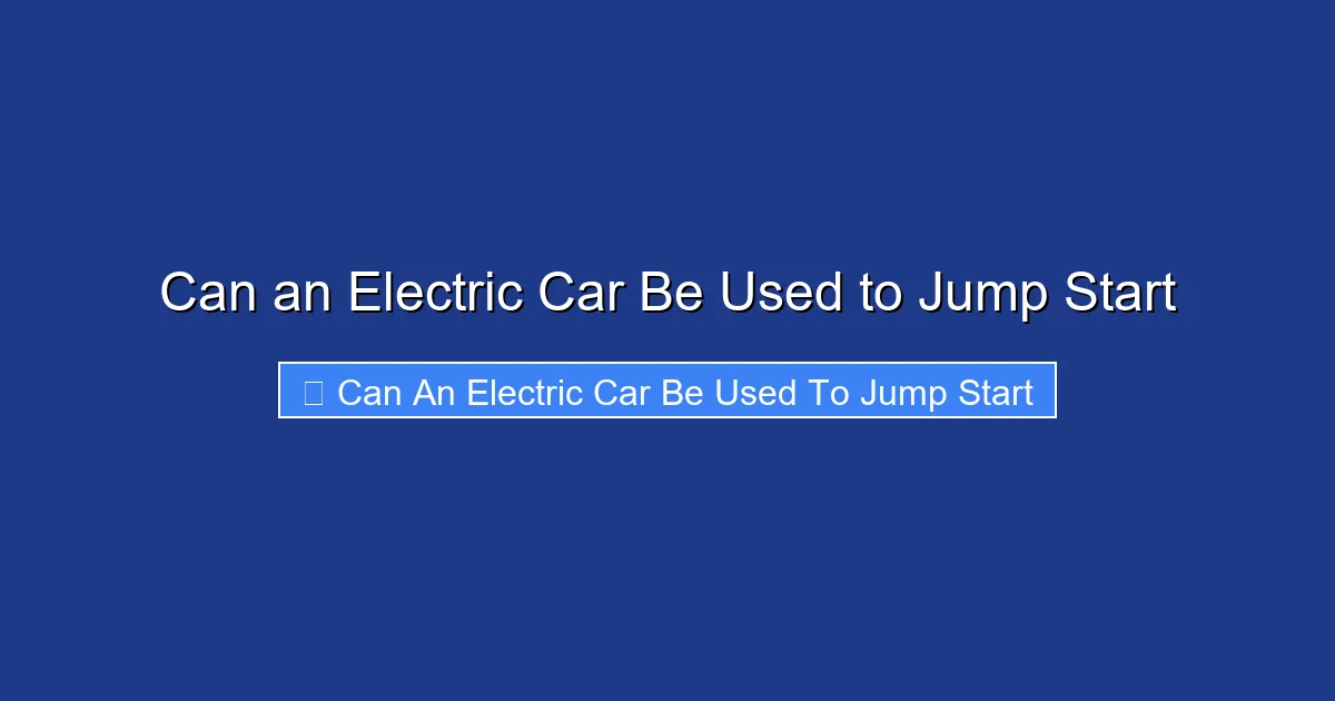 Can an Electric Car Be Used to Jump Start