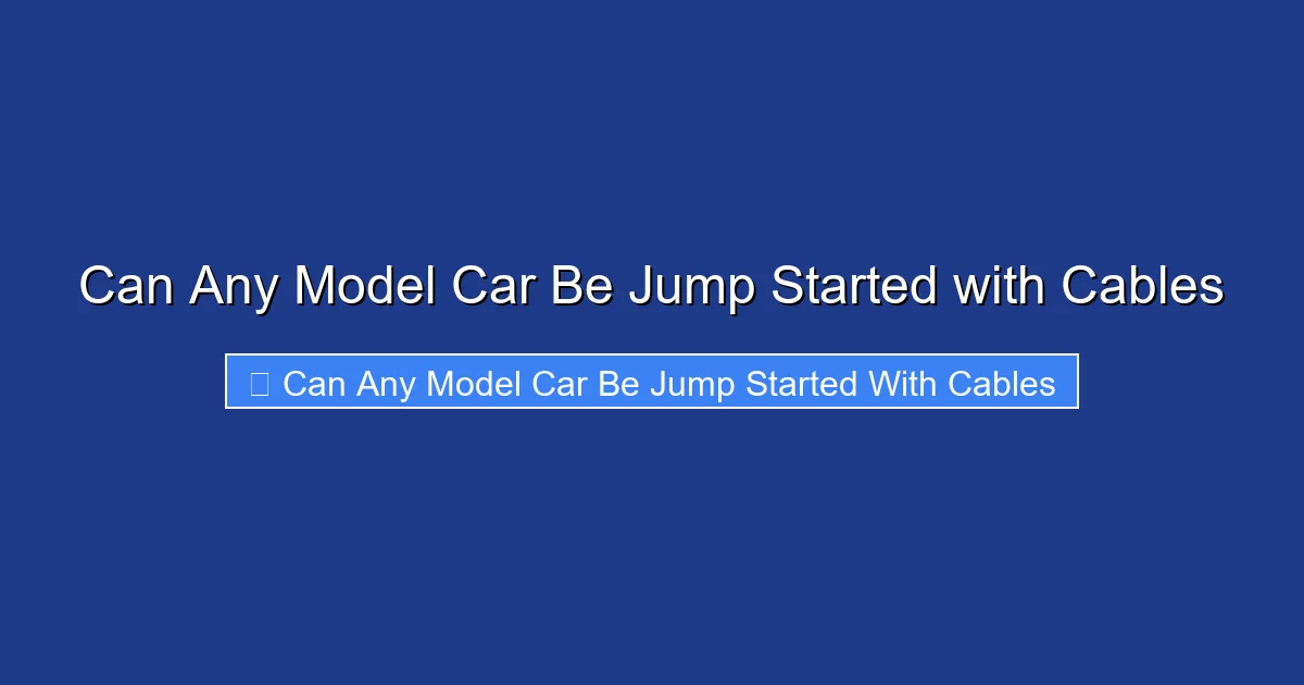 Can Any Model Car Be Jump Started with Cables