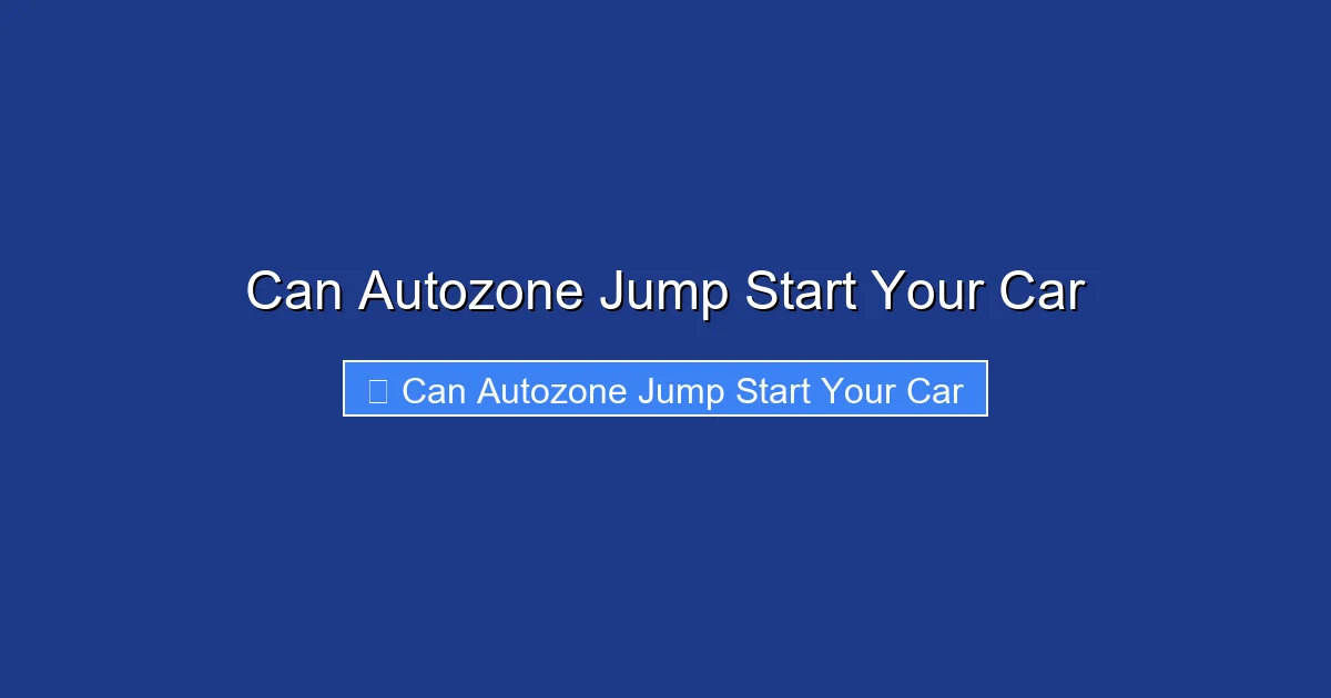 Can Autozone Jump Start Your Car