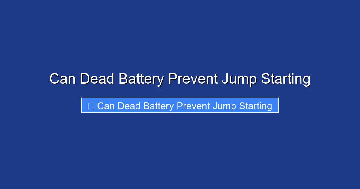 Can Dead Battery Prevent Jump Starting