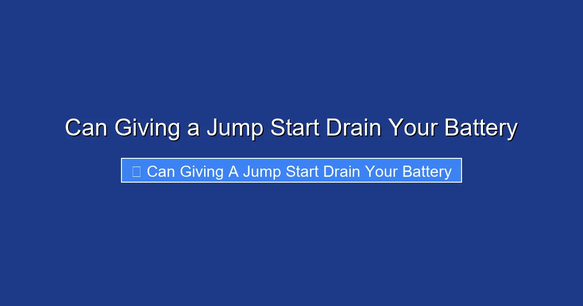 Can Giving a Jump Start Drain Your Battery
