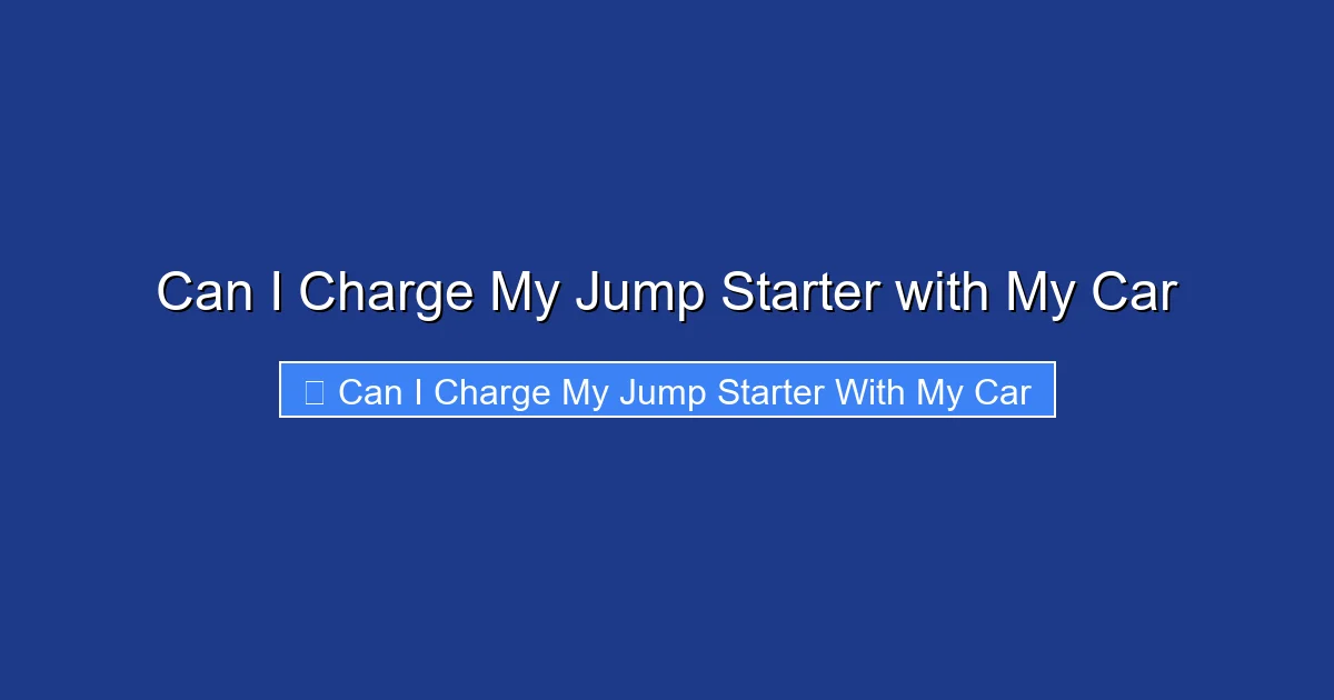 Can I Charge My Jump Starter with My Car