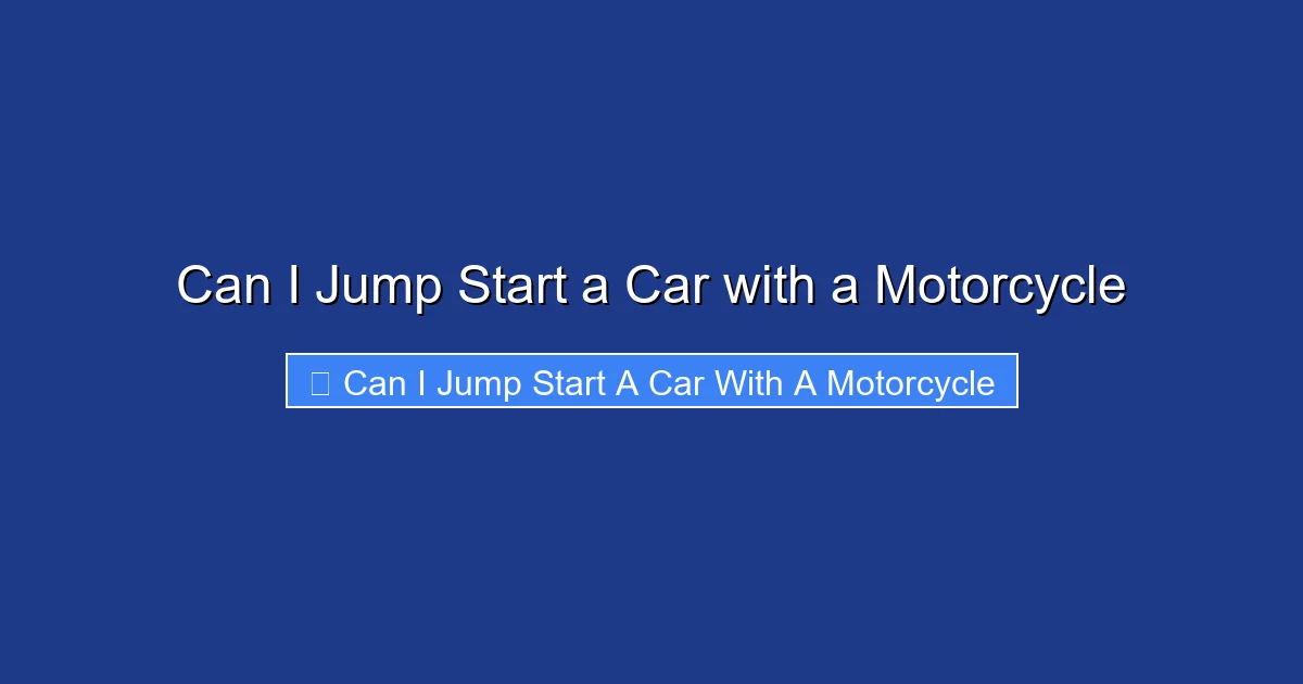 Can I Jump Start a Car with a Motorcycle