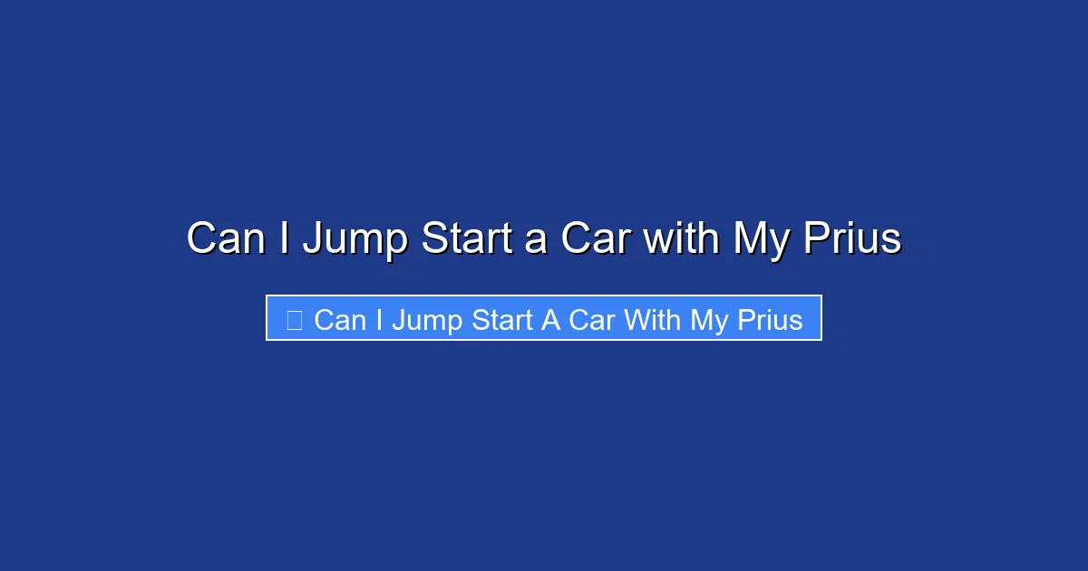 Can I Jump Start a Car with My Prius