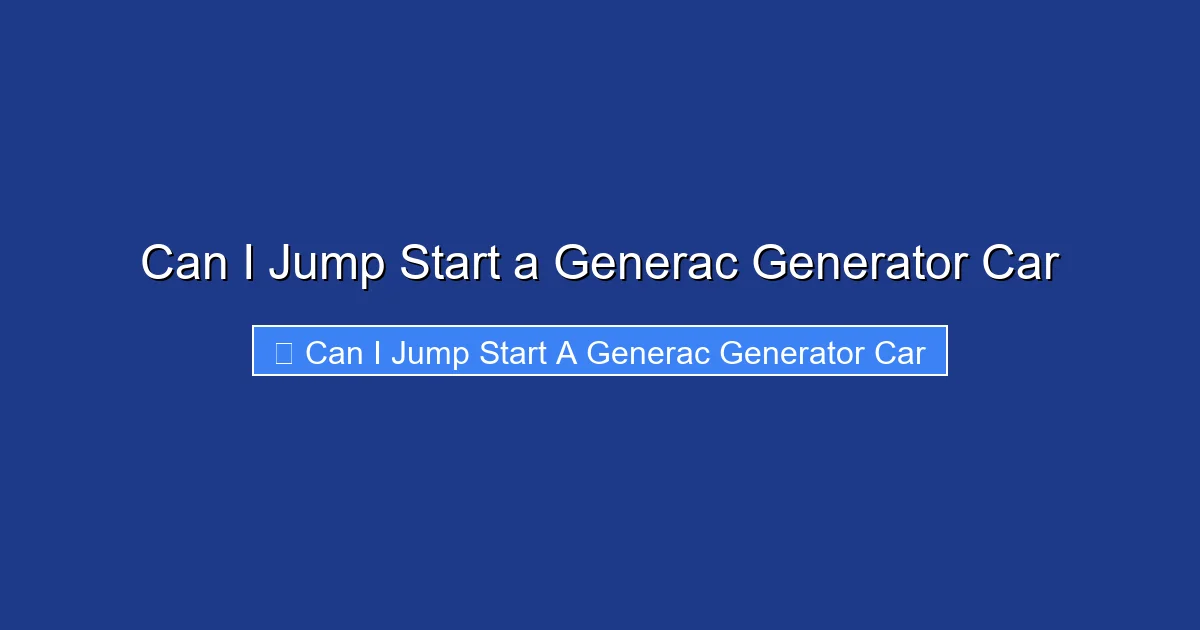 Can I Jump Start a Generac Generator Car