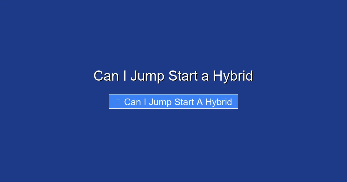 Can I Jump Start a Hybrid